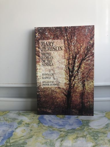 Книга на английском языке.Mary Jemison/ White woman of the seneca