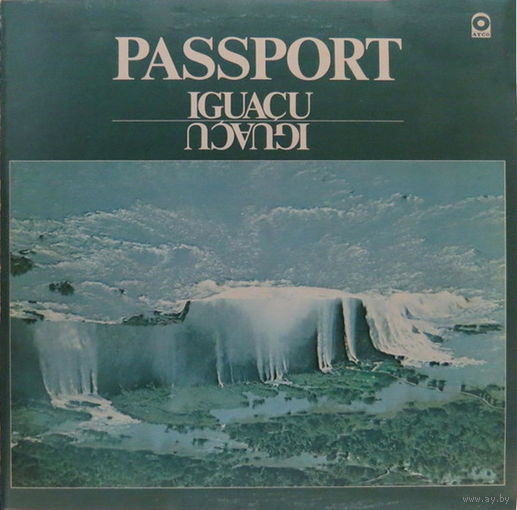 Passport – Iguacu, LP, CANADA 1977